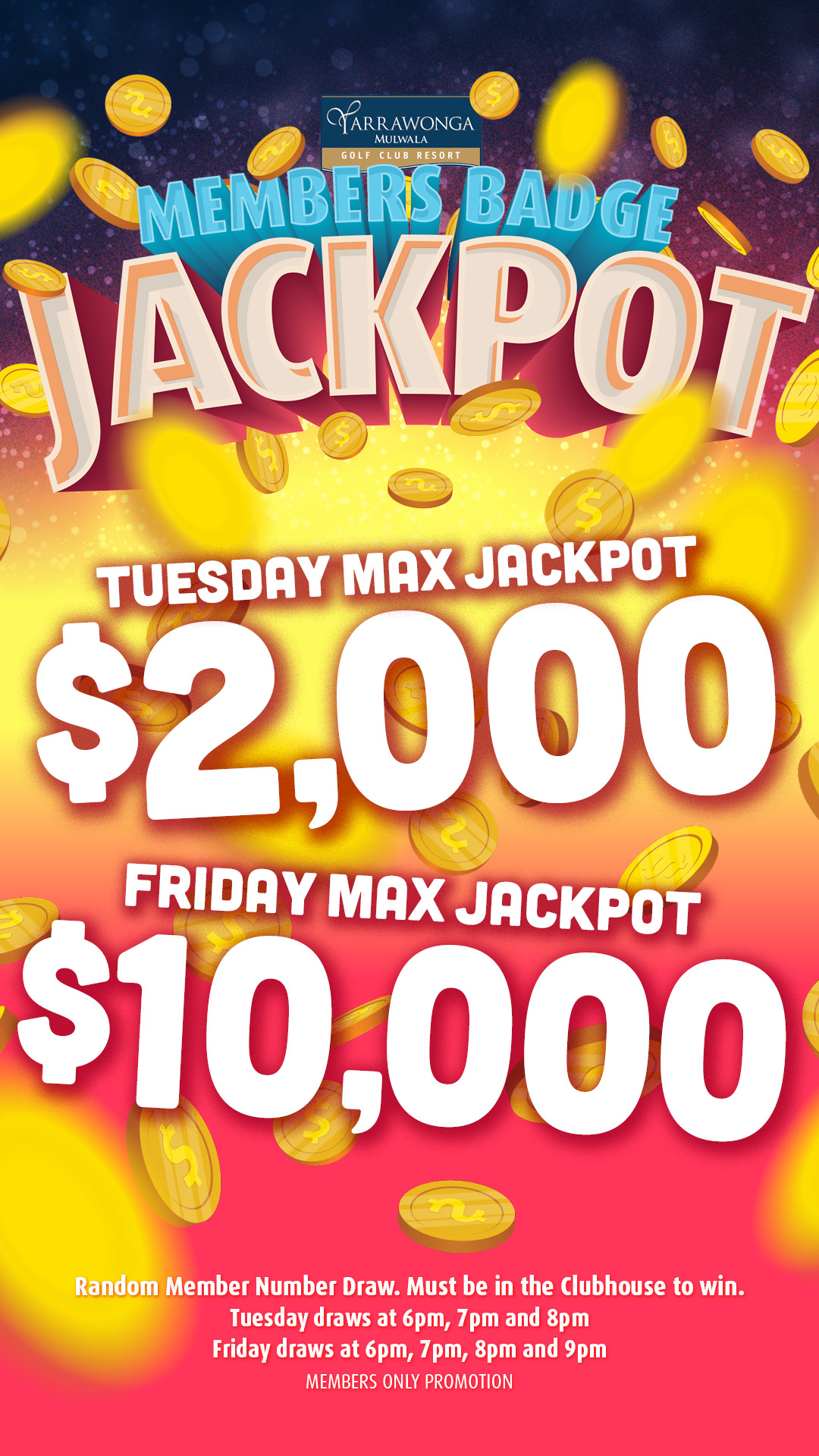 Tuesday & Friday Member Badge Jackpots!