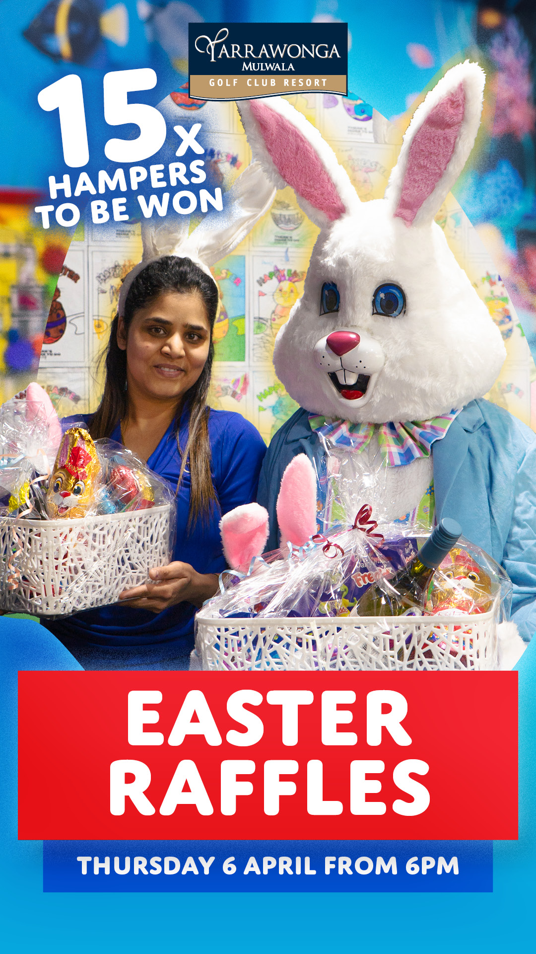Win one of 15 Easter Raffle Hampers!