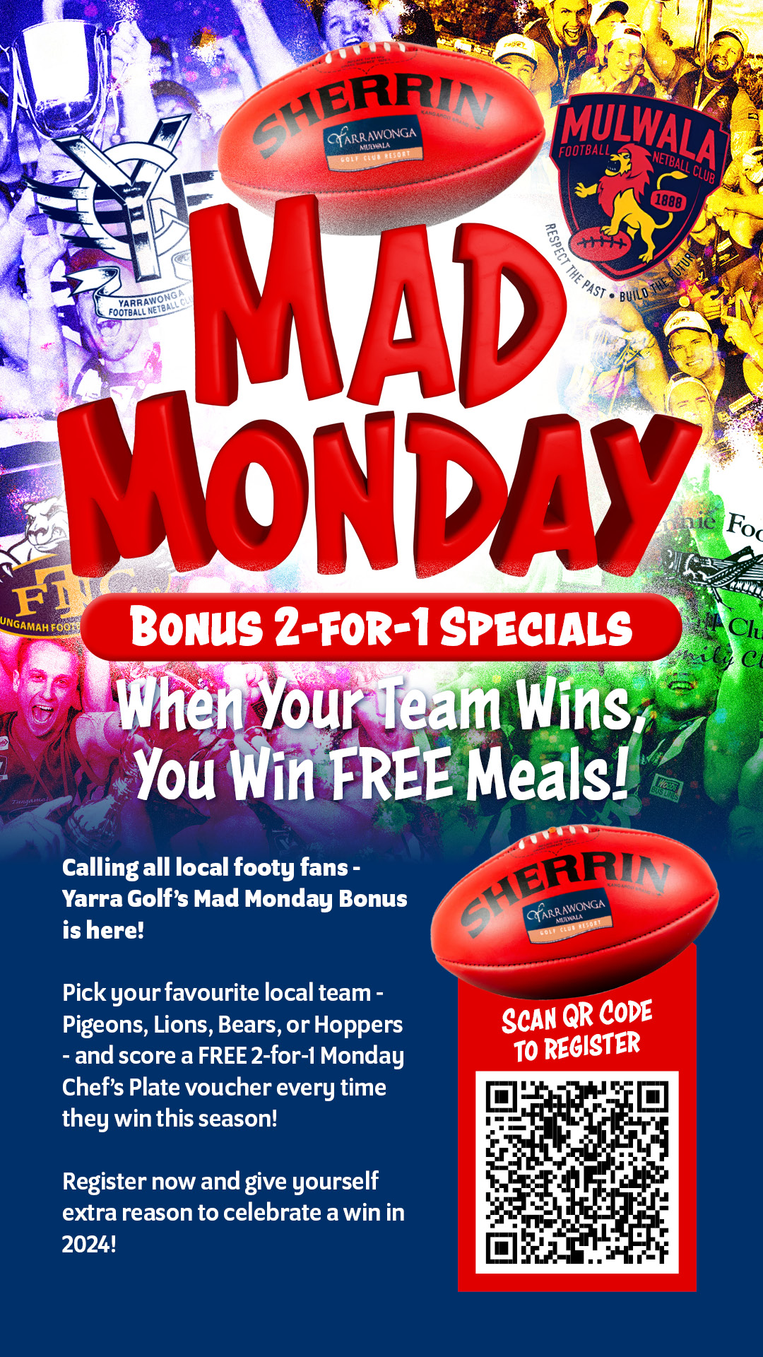 Mad Monday Local Footy Bonus: When your team wins, you win free meals!