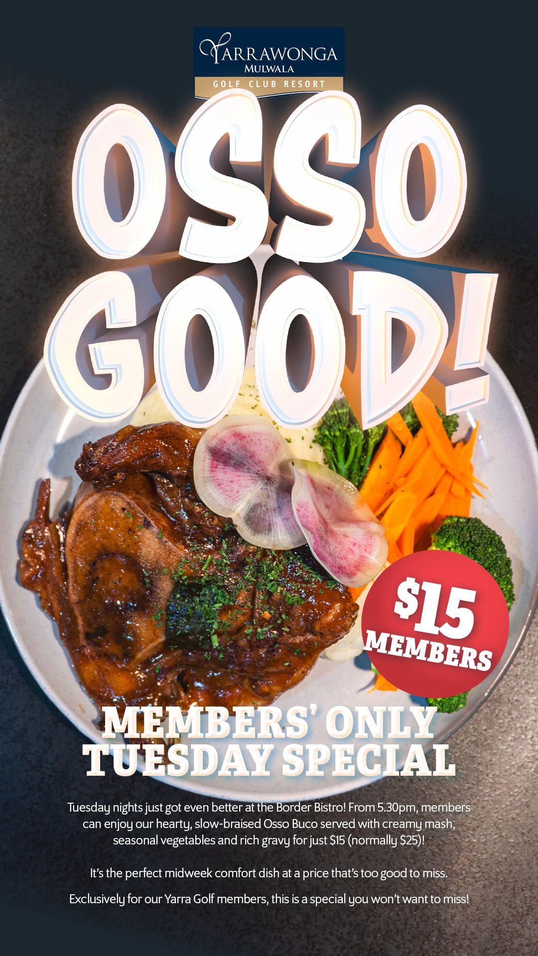$15 Osso Good Members Special