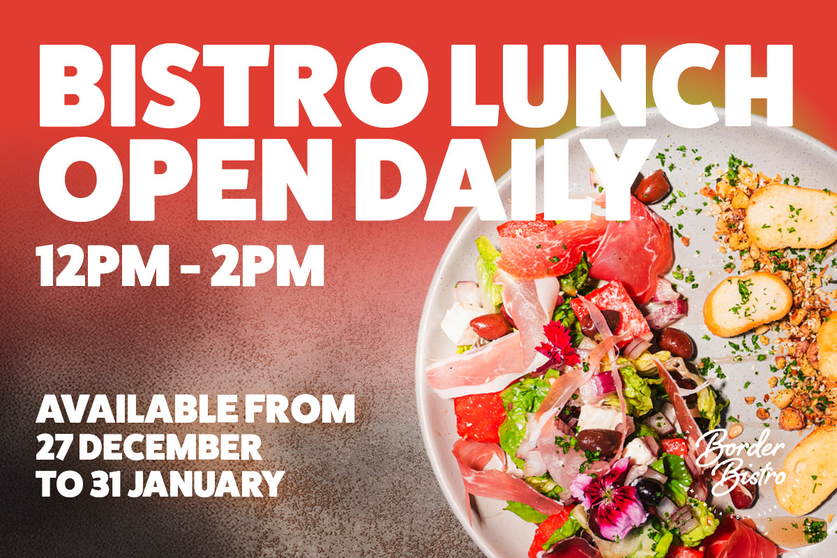 Border Bistro open for lunch