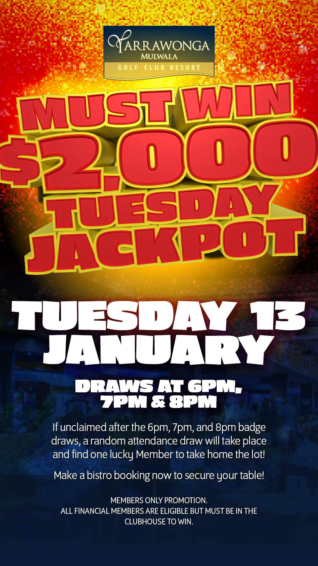 Tuesday Badge Draw Jackpot – $2000 Must be won!